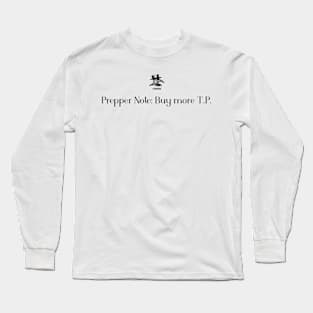 Prepper Note: Buy more T.P. Long Sleeve T-Shirt